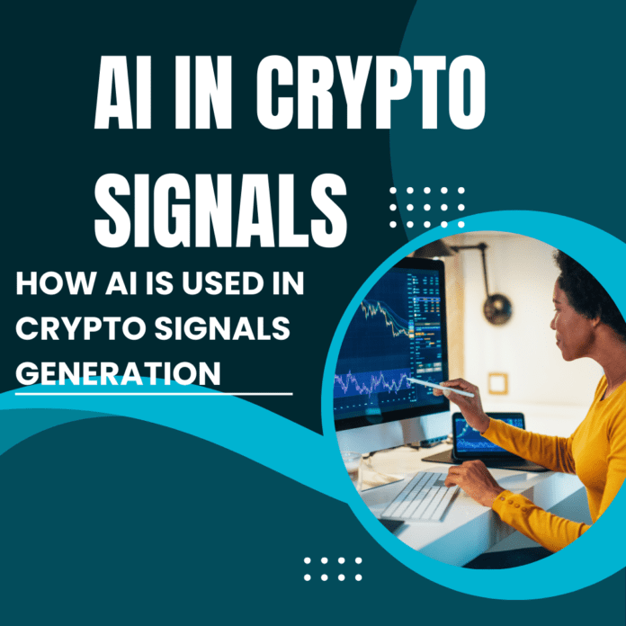 AI In Crypto Signals – How AI Is Used In Crypto Signals Generation